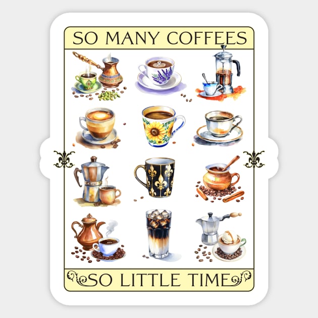 So many coffees, so little time Sticker by PeregrinusCreative